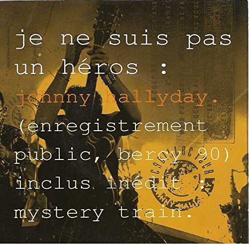 Je Ne Suis Pas Un Héros - Mystery Train