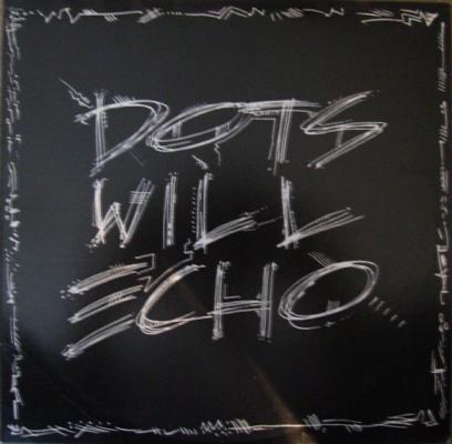 Dots Will Echo
