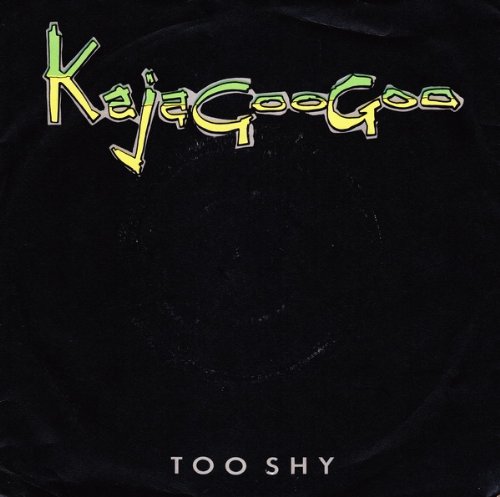 Too Shy - Kajagoogoo 7 45