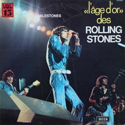 «l'âge D'or» Des Rolling Stones - Vol 15 Milestones
