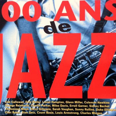 100 Ans De Jazz