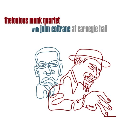 Thelonious Monk Quartet With John Coltrane At Carnegie Hall