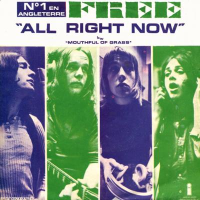 All Right Now /mouthful Of Grass