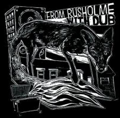 From Rusholme With Dub