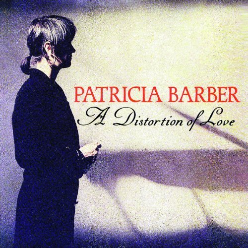 Distortion Of Love By Barber, Patricia