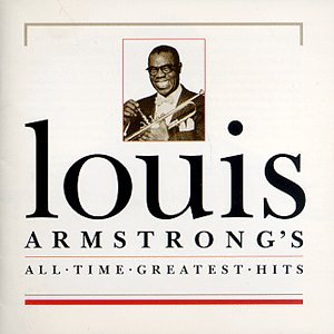 Louis Armstrong - All-time Greatest Hits