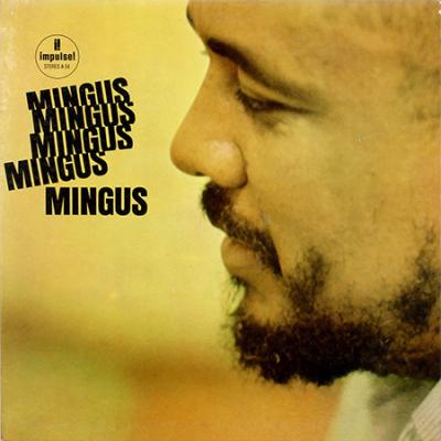 Mingus Mingus Mingus Mingus