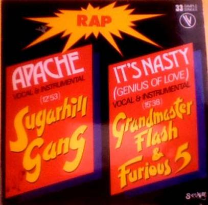 Sugarhill Gang / Grandmaster Flaapache / It's Nasty (genius Of Love)