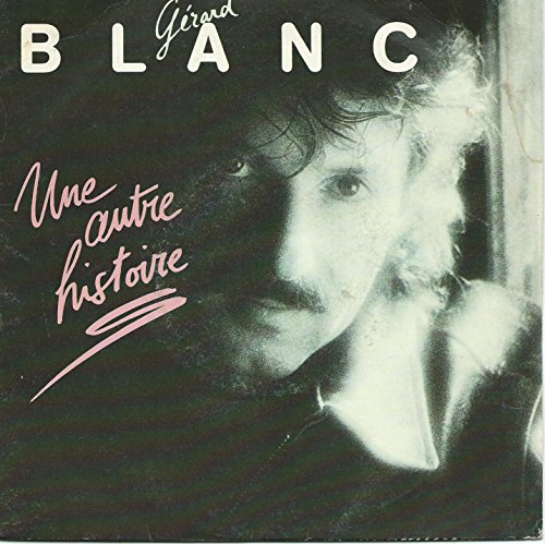 Une Autre Histoire Vinyle Gerard Blanc