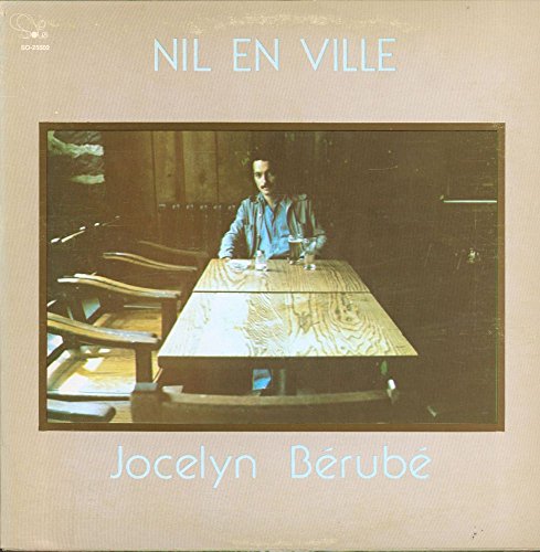 Jocelyn Berube - Nil En Ville - Solo - So-25502 - Canada - Nm/nm Lp