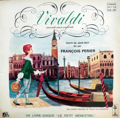 Vivaldi: Sa Vie, Ses Oeuvres Racontées Par François Périer - *