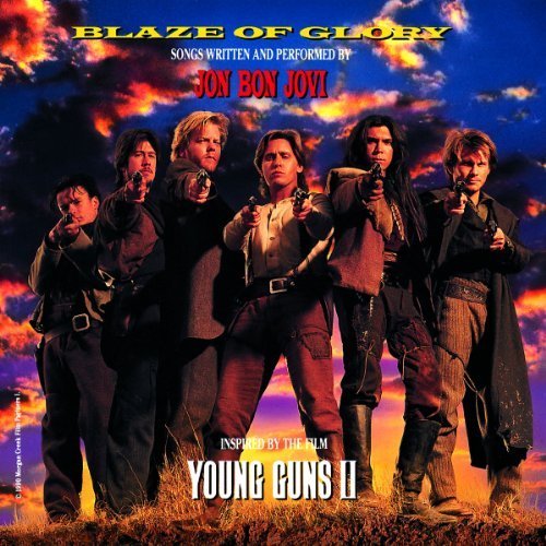 Blaze Of Glory: Songs Written And Performed By Jon Bon Jovi, Inspired By The Film Young Guns Ii