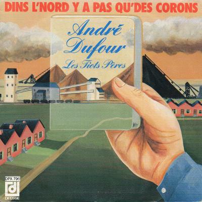 Dans L'nord Y A Pas Qu'des Corons / Si T'es D'ichi