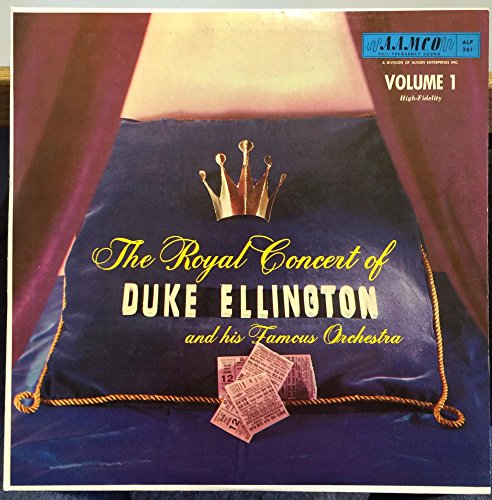 The Royal Concert Of Duke Ellington And His Famous Orchestra Volume 1