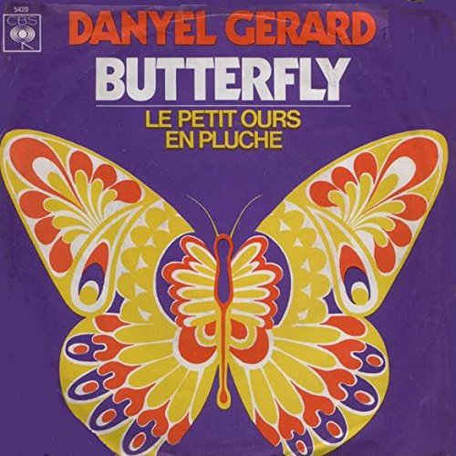 Danyel Gérard - Butterfly / Le Petit Ours En Pluche - Cbs - 5420