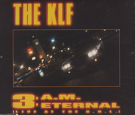 Klf / 3 Am Eternal