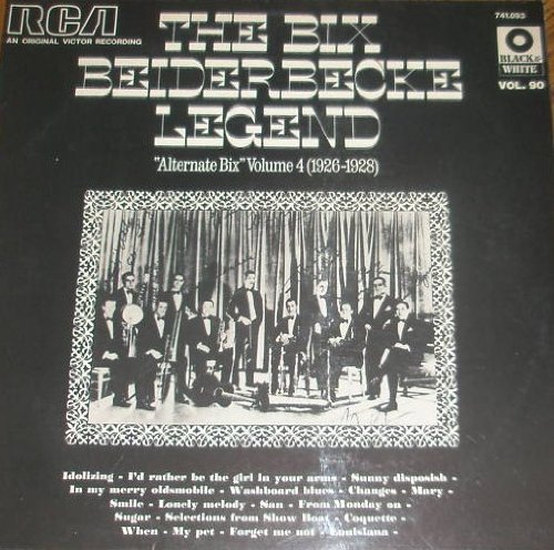 The Bix Beiderbecke Legend, Alternate Bix, Volume 4