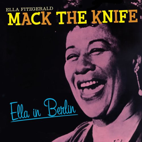 Mack The Knife : Ella In Berlin