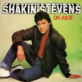 Shakin' Stevens - Oh Julie - Epic - Epc A 1742