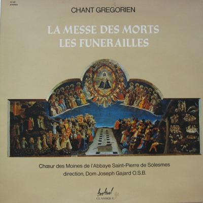 Chant Grégorien  La Messe Des Morts  Les Funérailles