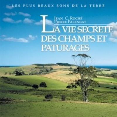 La Vie Secrete Des Champs Et Paturages