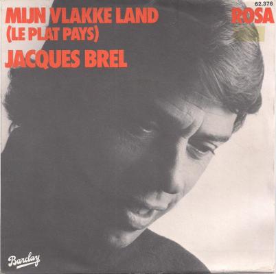 Mijn Vlakke Land ( Le Plat Pays )