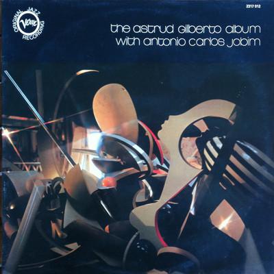 The Astrud Gilberto Album With Antonio Carlos Jobim