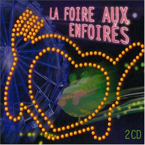 La Foire Aux Enfoires