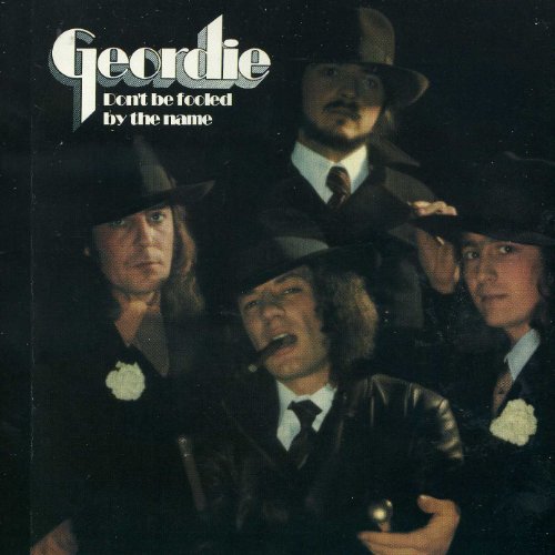 Geordie : Don't Be Fooled By The Name