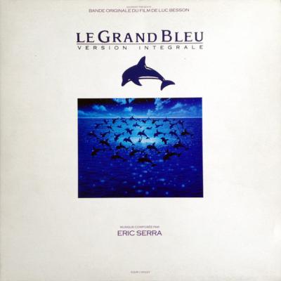 Le Grand Bleu : Version Intégrale (bande Originale Du Film)