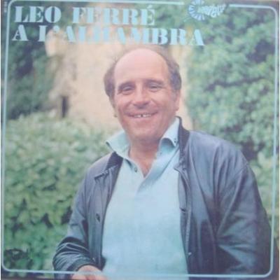 Léo Ferré A L'alhambra