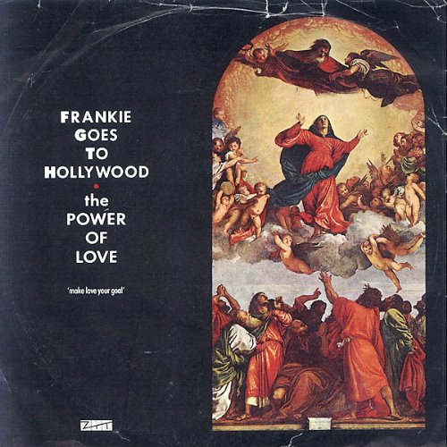 The Power Of Love - Frankie Goes To Hollywood 7 45