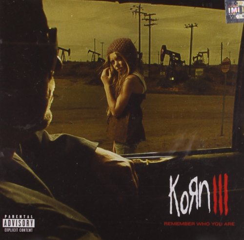 Korn Iii - Remember Who You Are
