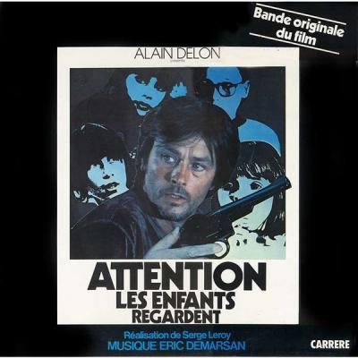 Attention, Les Enfants Regardent (bande Originale Du Film)