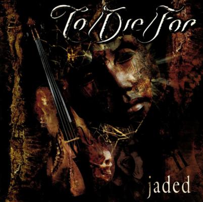 Jaded