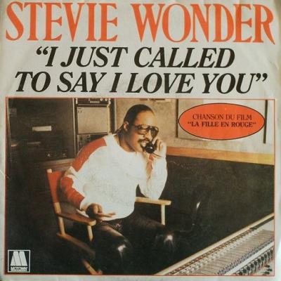 I Just Call To Say I Love You