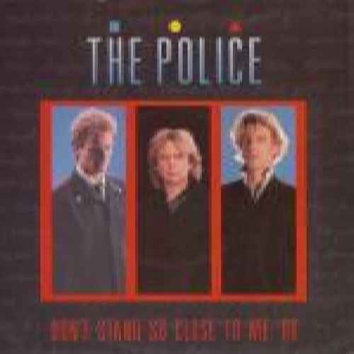 Don't Stand So Close To Me - Police, The 7 45