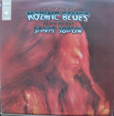 I Got Ol' Kozmic Blues Again Mama!