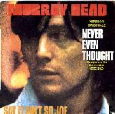 Never Even Thought /say It Ain't So Joe