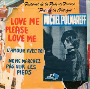 Love Me Please Love Me / L'amour Avec Toi / Ne Me