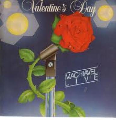 Valentine's Day / Machiavel Live