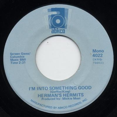I'm Into Something Good / Can't You Hear My