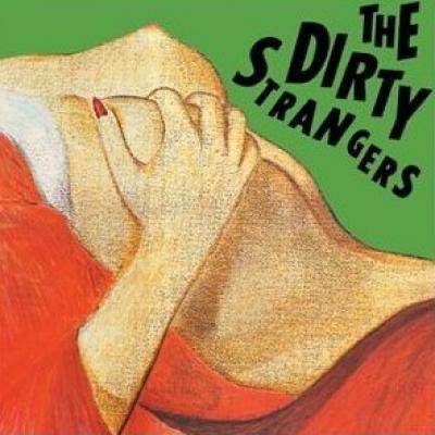 The Dirty Strangers