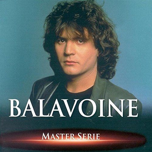 Master Serie : Daniel Balavoine Vol. 2 - Edition Remasterisée Avec Livret