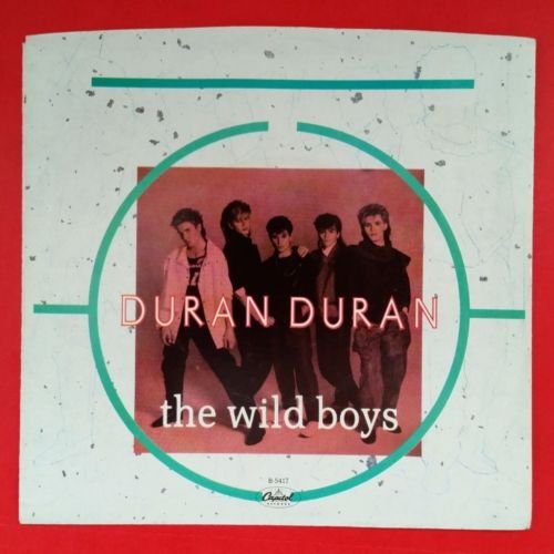 Duran Duran Wild Boys B/w Cracks In The Pavement 45 Rpm 7 Vg++ 1984 B 5417