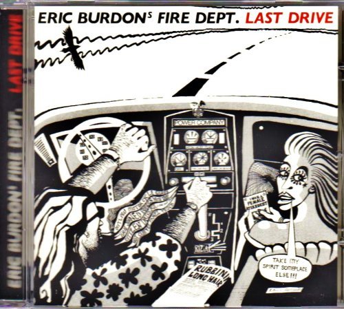 Last Drive By Eric Burdon's Fire Dept. By N/a