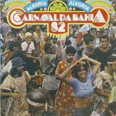 Alegria Alegria Carnaval Da Bahia 82