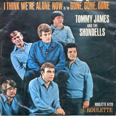 I Think We're Alone Now / Gone, Gone, Gone