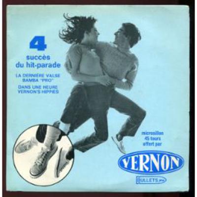 Dans Une Heure - Vernon's Hippies - La Dernière Valse - Bamba Pro - Disque Publicitaire - Chaussures Vernon