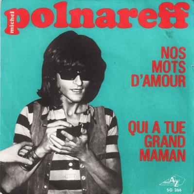 Nos Mots D'amour / Qui A Tué Grand Maman